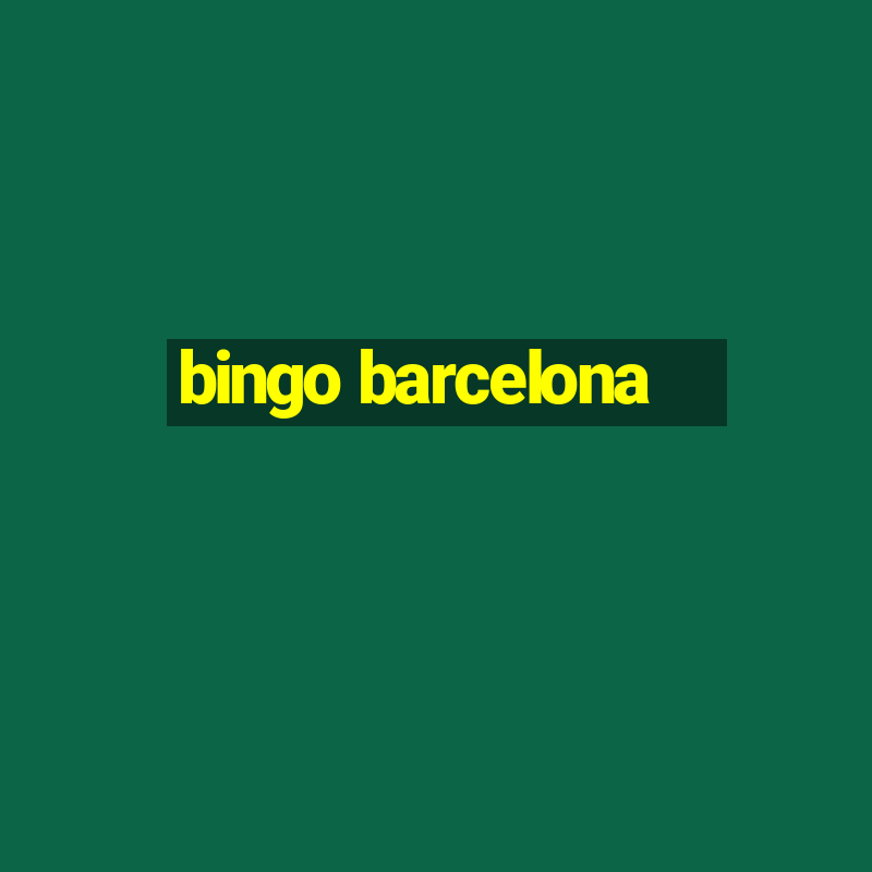 bingo barcelona