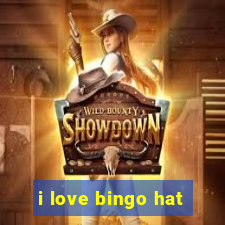 i love bingo hat