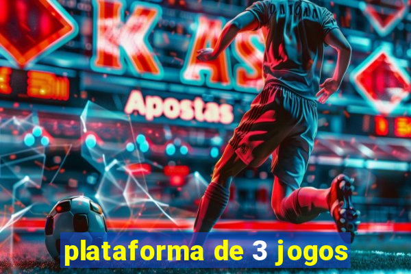 plataforma de 3 jogos