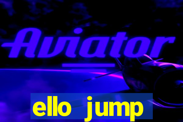 ello jump millionaire legend