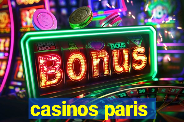 casinos paris