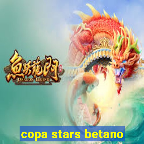 copa stars betano