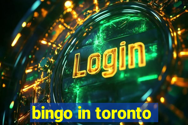 bingo in toronto