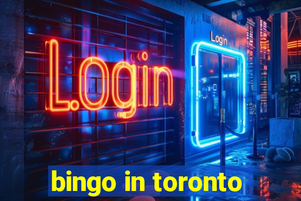 bingo in toronto