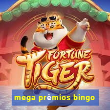 mega prêmios bingo