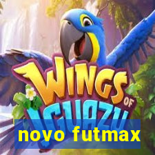 novo futmax