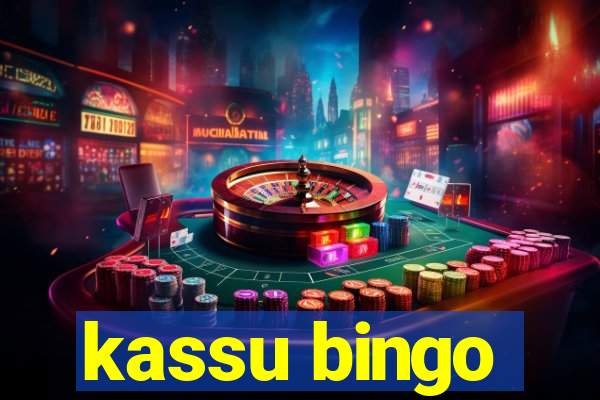 kassu bingo