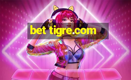 bet tigre.com