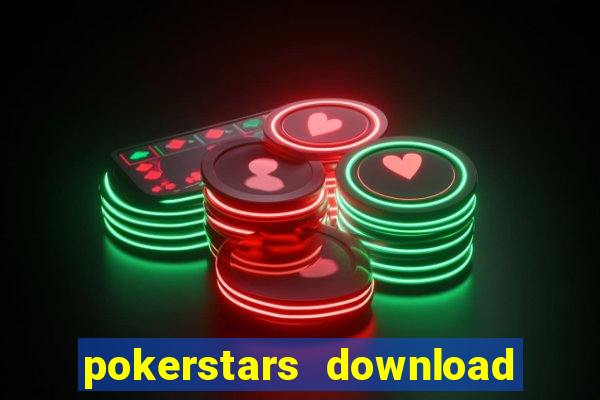 pokerstars download dinheiro real