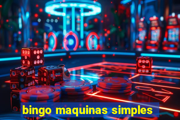 bingo maquinas simples