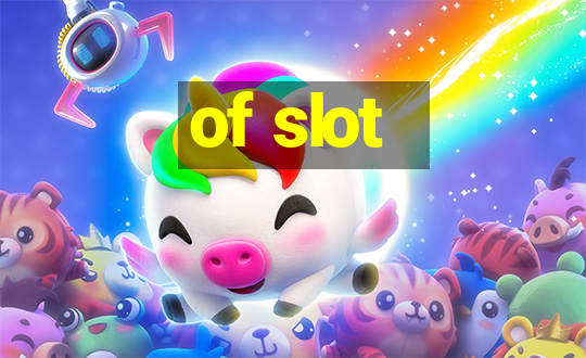 of slot