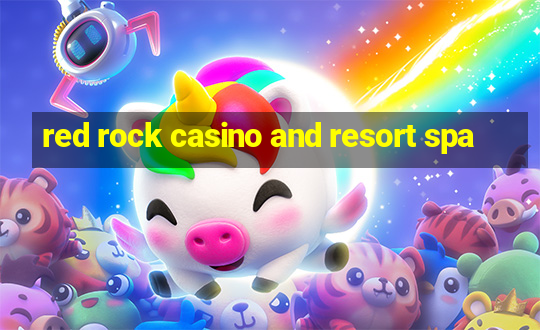 red rock casino and resort spa