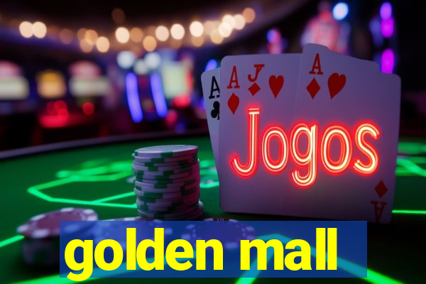 golden mall