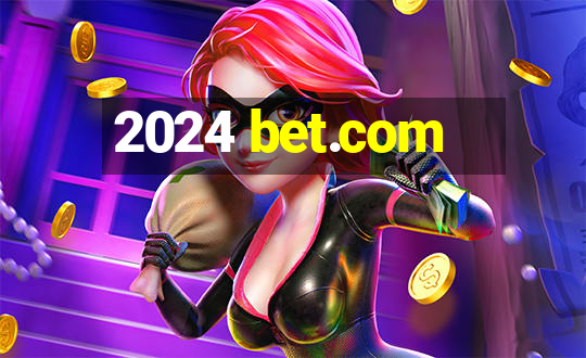 2024 bet.com