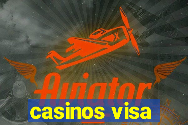 casinos visa