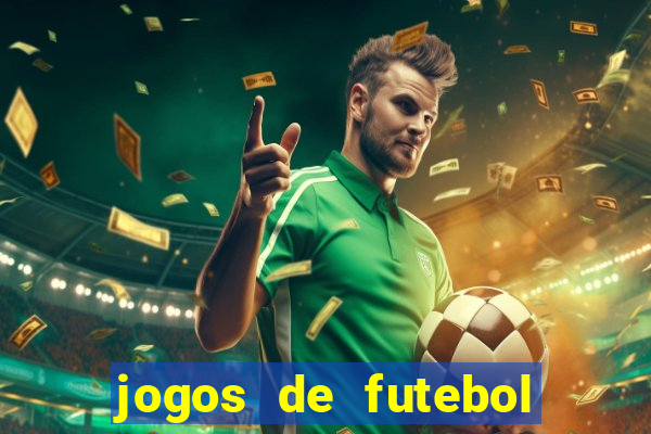 jogos de futebol de amanha