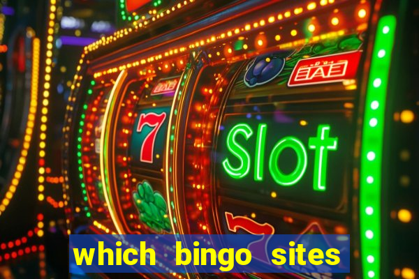 which bingo sites offer the best bonuses