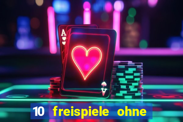 10 freispiele ohne einzahlung casino