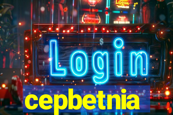 cepbetnia