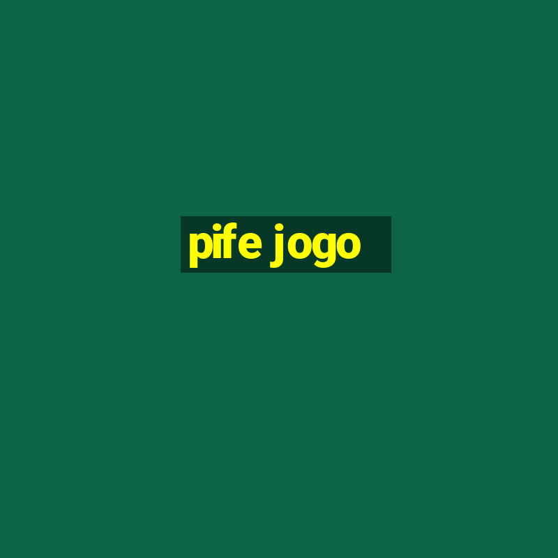 pife jogo