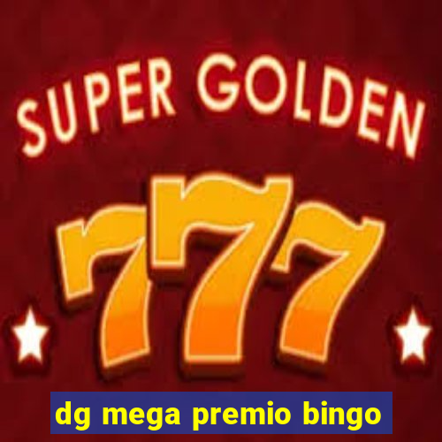 dg mega premio bingo