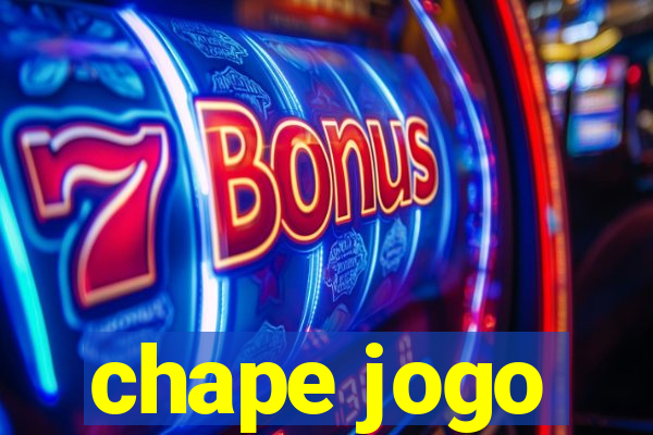 chape jogo