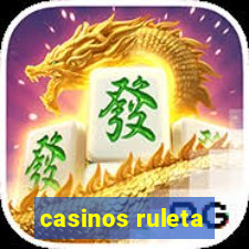 casinos ruleta