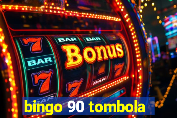 bingo 90 tombola