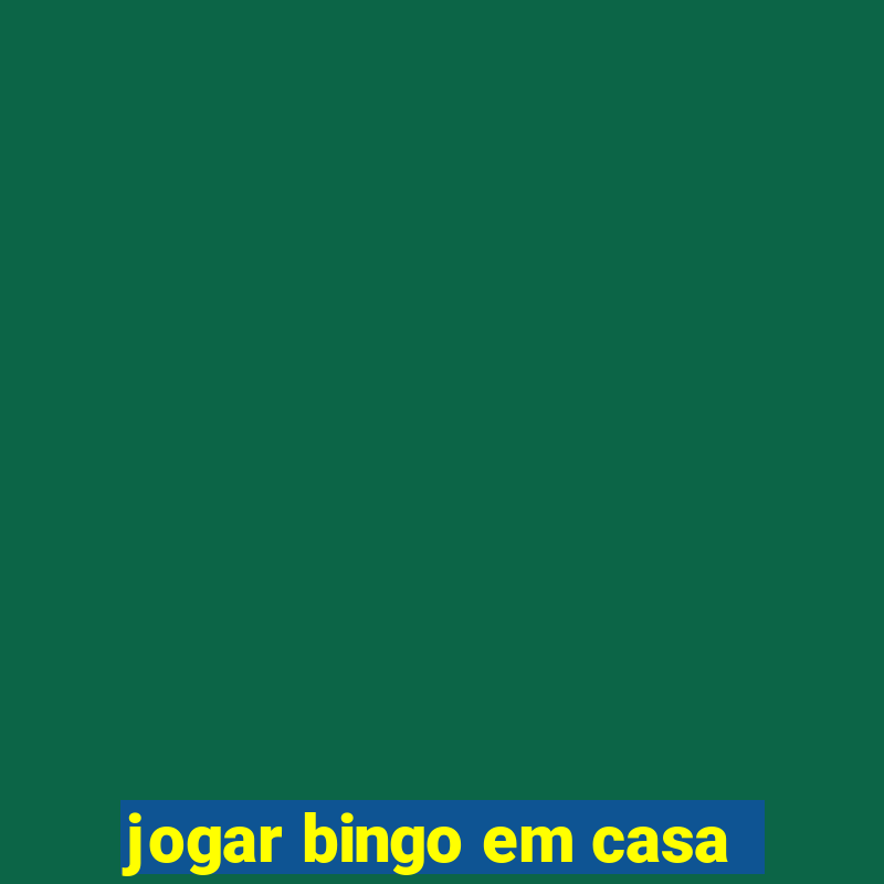 jogar bingo em casa