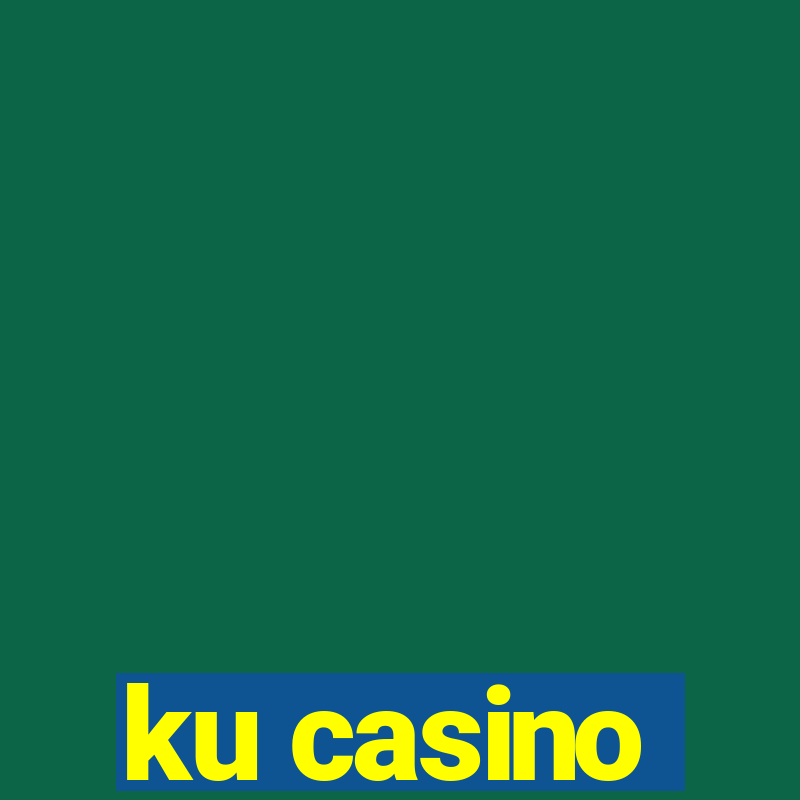 ku casino