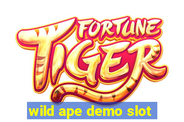 wild ape demo slot