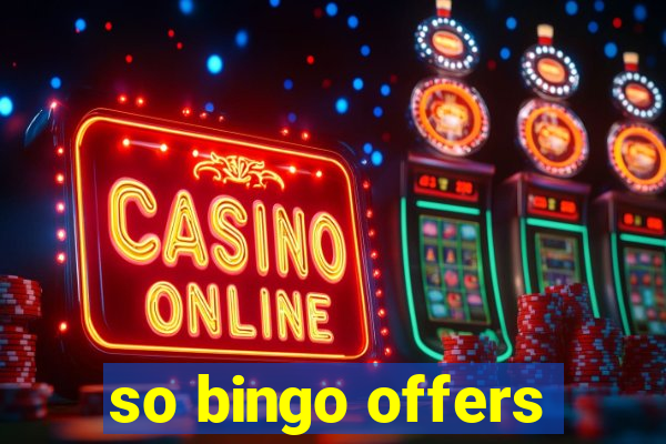 so bingo offers