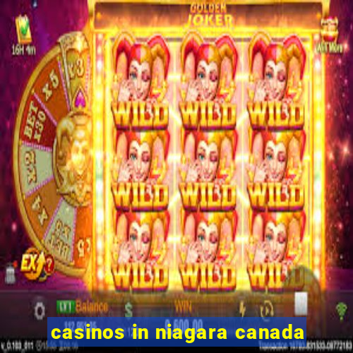 casinos in niagara canada