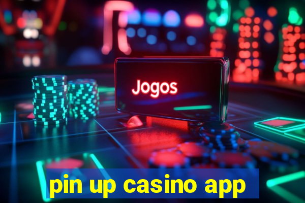 pin up casino app