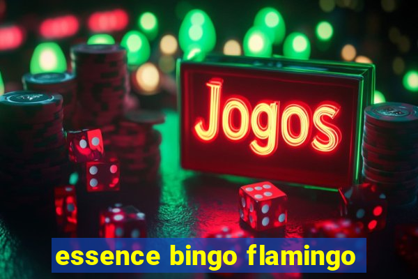 essence bingo flamingo