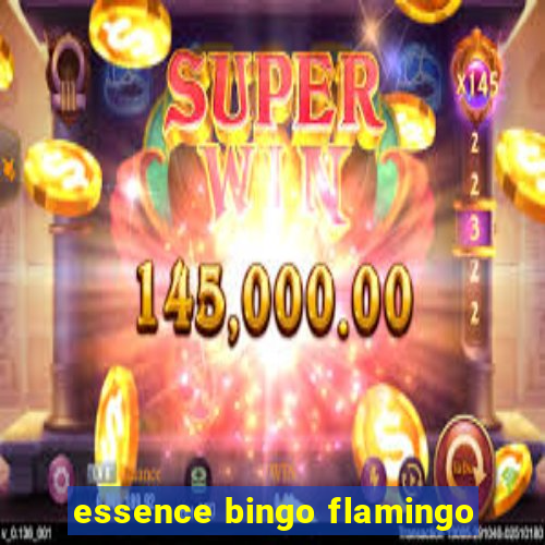 essence bingo flamingo