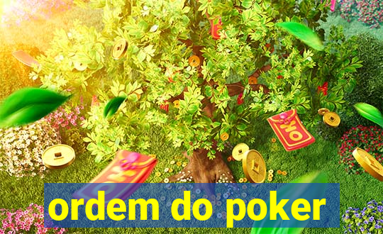 ordem do poker