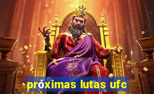 próximas lutas ufc