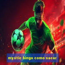 mystic bingo como sacar