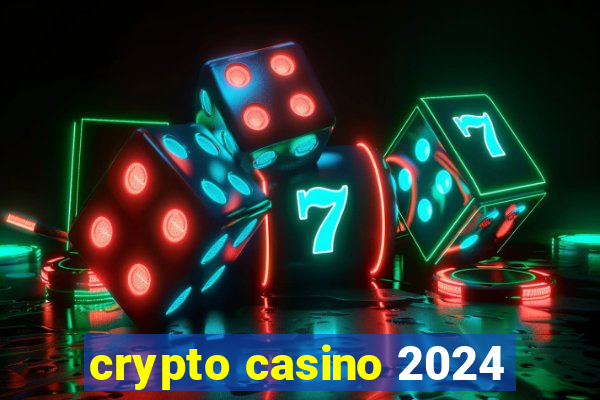 crypto casino 2024