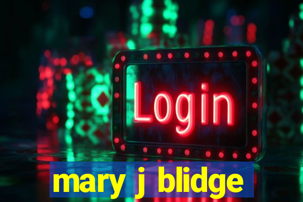 mary j blidge