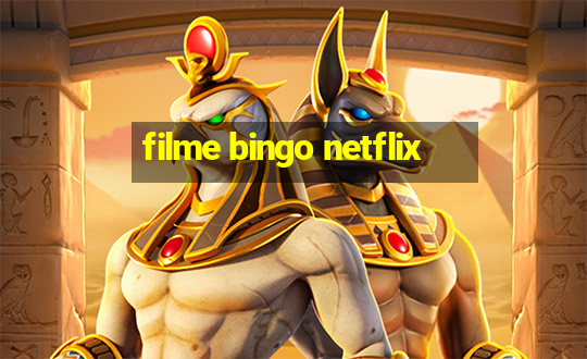 filme bingo netflix