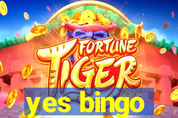 yes bingo