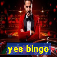 yes bingo