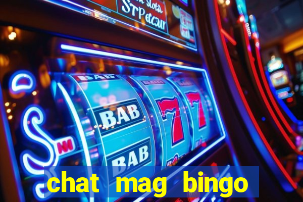 chat mag bingo promo code