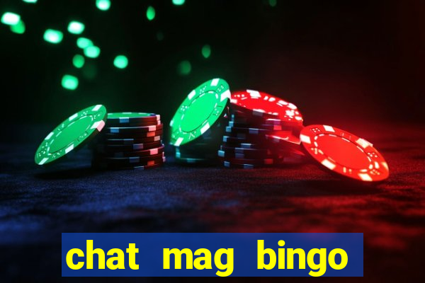 chat mag bingo promo code