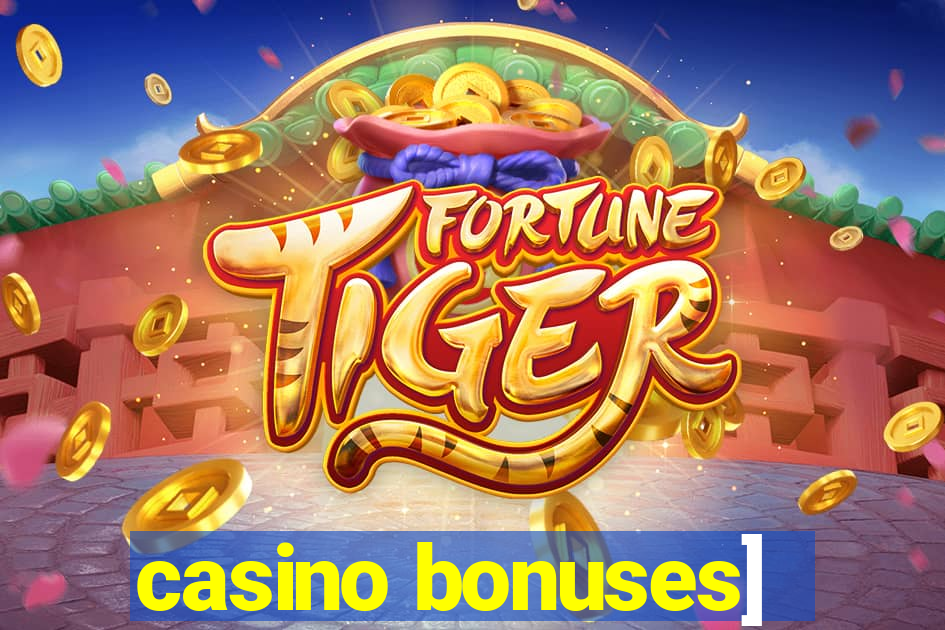 casino bonuses]