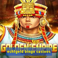 echtgeld bingo casinos