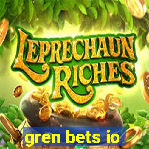 gren bets io