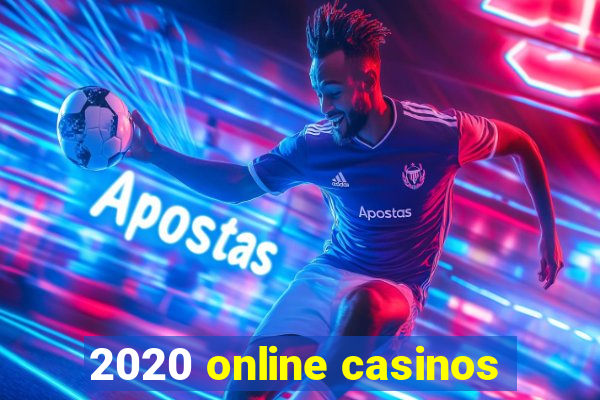 2020 online casinos